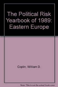 The Political Risk Yearbook of 1989: Eastern Europe