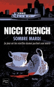 Sombre mardi (Tuesday's Gone) (Freida Klein, Bk 2) (French Edition)