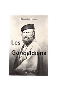 Les garibaldiens: Revolution de Sicile et de Naples (French Edition)