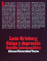 Culpa y depresion/ Guiltiness and Depression: Estudio Psicoanalitico (Spanish Edition)