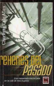 Rehenes del Pasado (Spanish Edition)