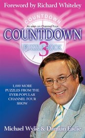 Countdown Puzzle Book 3: 1,000 More Puzzles from the Ever-Popular Channel Four Show (No. 3)