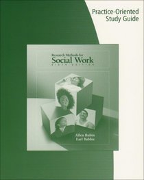 Study Guide for Rubin/Babbie's Research Methods for Social Work, 6th