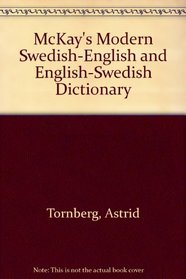 McKay's Modern English-Swedish and Swedish-English Dictionary (Modern Dictionaries Series)