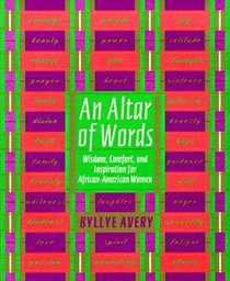 An Altar of Words : Wisdom To Comfort and Inspire African-American Women
