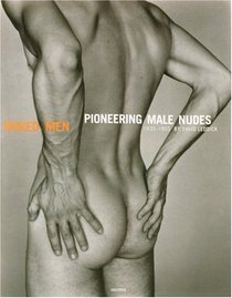 Naked Men : Pioneering Male Nudes 1935-1955