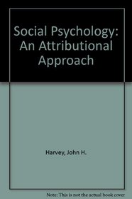 Social Psychology: An Attributional Approach