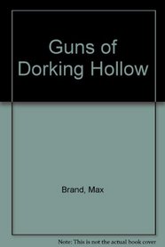 Guns of Dorking Hollow