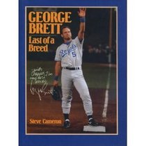 George Brett: Last of a Breed