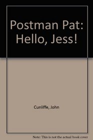 Postman Pat Chunky Board Books : Hello, Jess!