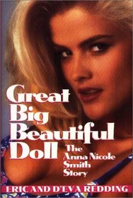 Great Big Beautiful Doll: The Anna Nicole Smith Story