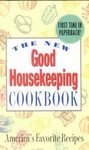 The New Good Housekeeping Cookbook: America's Favorite Recipes
