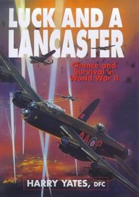 Luck and a Lancaster: Chance and Survival in World War II