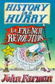 French Revolution (History in a Hurry, 12)