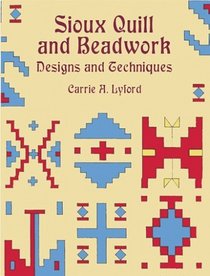 Sioux Quill and Beadwork : Designs and Techniques (Dover Pictorial Archive Series)