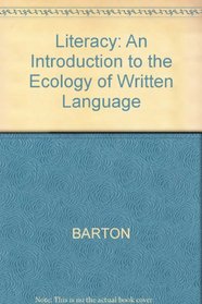 Literacy: An Introduction to the Ecology of Written Language