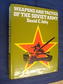 Weapons and Tactics of the Soviet Army
