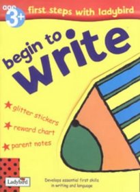 Begin to Write: Activity (First Steps with Ladybird S.)