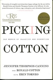 Picking Cotton Our Memoir of Injustice and Redemption