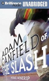 Adam Canfield of the Slash (The Slash)