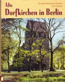 Alte Dorfkirchen in Berlin (German Edition)
