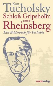 Rheinsberg. Ein Bilderbuch fÃ¼r Verliebte/Schlo