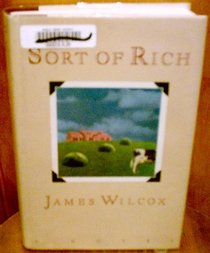 Sort of Rich: A Novel