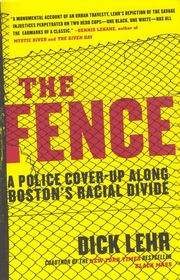 The Fence: A Police Cover-up Along Boston's Racial Divide