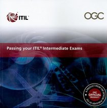 Passing Your ITIL, Intermediate Exams