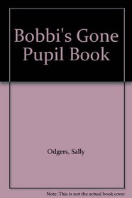 Bobbi's gone