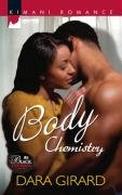 Body Chemistry (Black Stockings Society, Bk 3) (Kimani Romance, No 124)