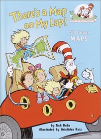 There's a Map on My Lap! (Cat in the Hat's Learning Library)