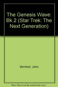 Star Trek - The Next Generation: The Genesis Wave 2 (Star Trek Audio)