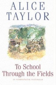 To School Through the Fields: An Irish Country Childhood