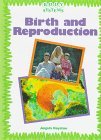 Birth and Reproduction (Body Systems)