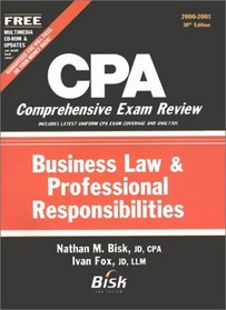 CPA Comprehensive Exam Review, 2000-2001: Business Law & Professional Responsibilities