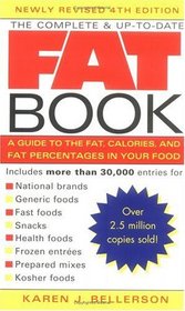 The Complete and Up-to-Date Fat Book: A Guide to the Fat, Calories and Fat Percentages in Your Food