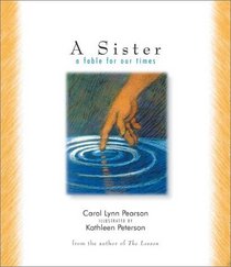 A Sister:  a fable for our times