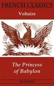 The Princess of Babylon (French Classics)