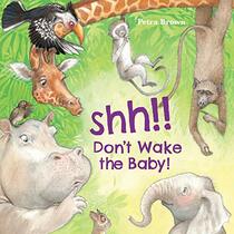 SHH! Dont Wake the Baby- A Classic Story with a Big Surprise at the End!