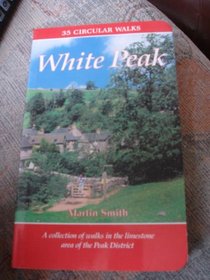 Peak District: White Peak (Dalesman Walking Guides)