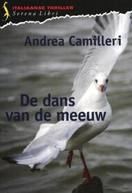 De dans van de meeuw (The Dance of the Seagull) (Commissario Montalbano, Bk 15) (Dutch Edition)