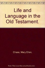 Life and Language in the Old Testament.