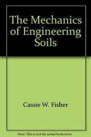 The mechanics of engineering soils