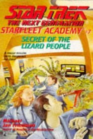 Secret of the Lizard People (Starfleet Academy, Bk 7)