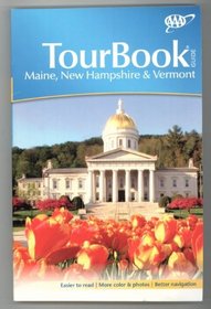 Maine, New Hampshire and Vermont (AAA TourBooks)