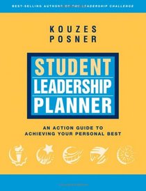 Student Leadership  Planner: An Action Guide to Achieving Your Personal Best