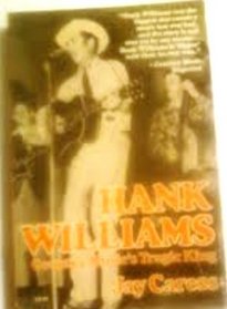 Hank Williams: Country Music's Tragic King