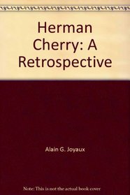 Herman Cherry: A Retrospective