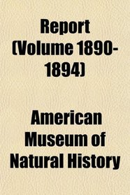 Report (Volume 1890-1894)
